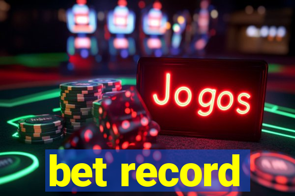 bet record